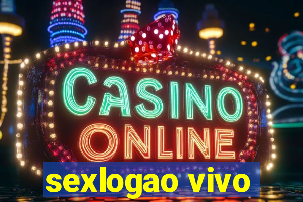 sexlogao vivo